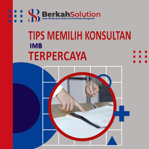 Tips Memilih Konsultan IMB Terpercaya