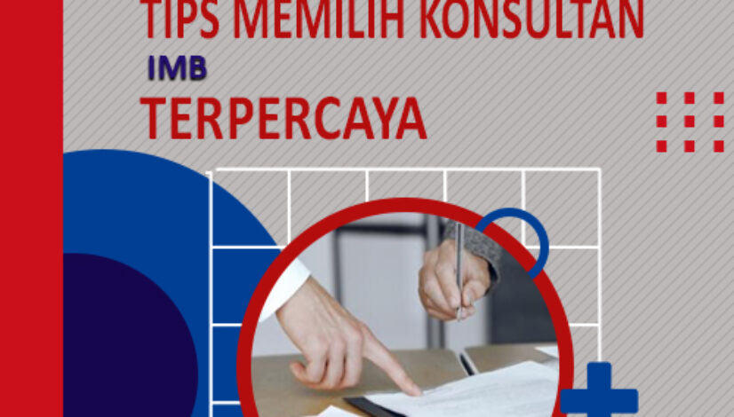 Tips Memilih Konsultan IMB Terpercaya